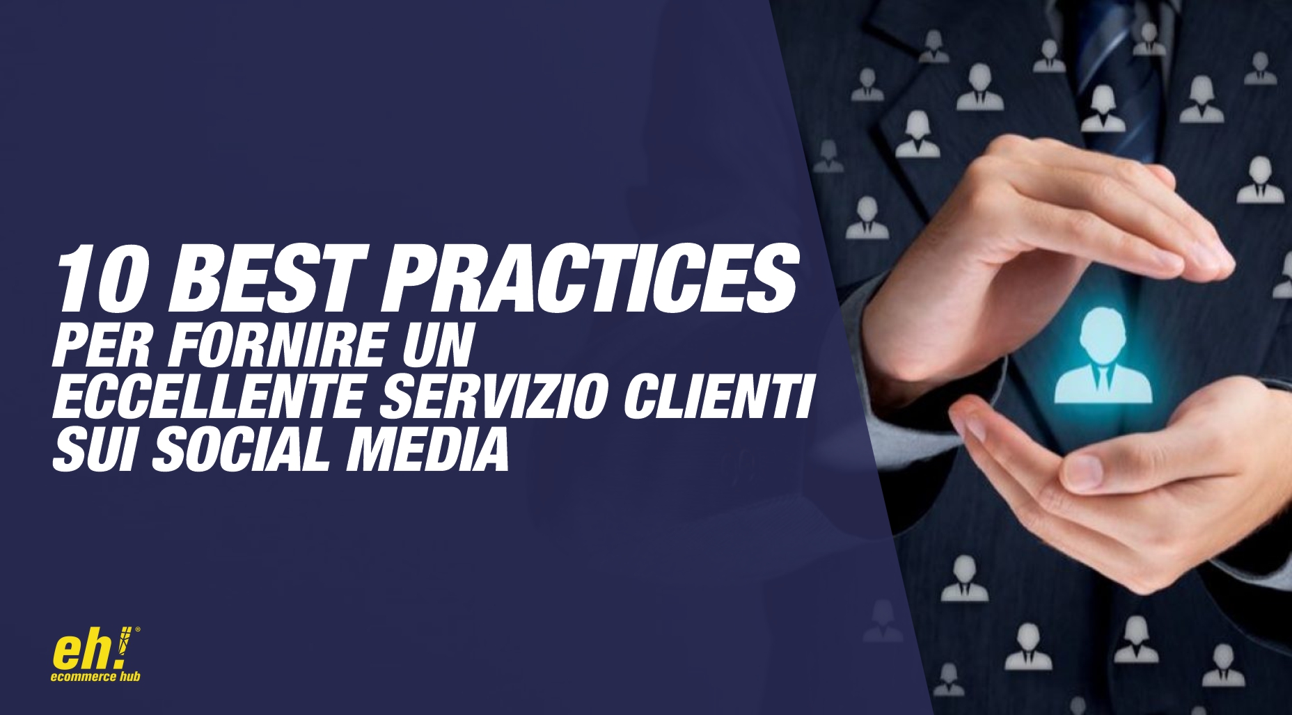 10 best practices per fornire un eccellente servizio clienti sui social media