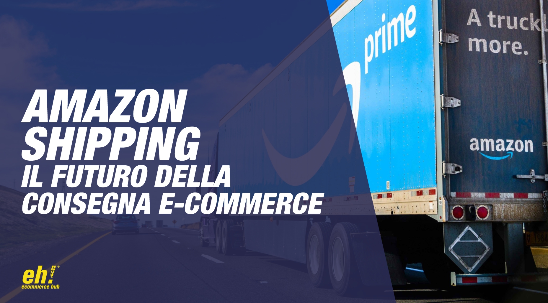 amazon shipping - il futuro della consegna ecommerce