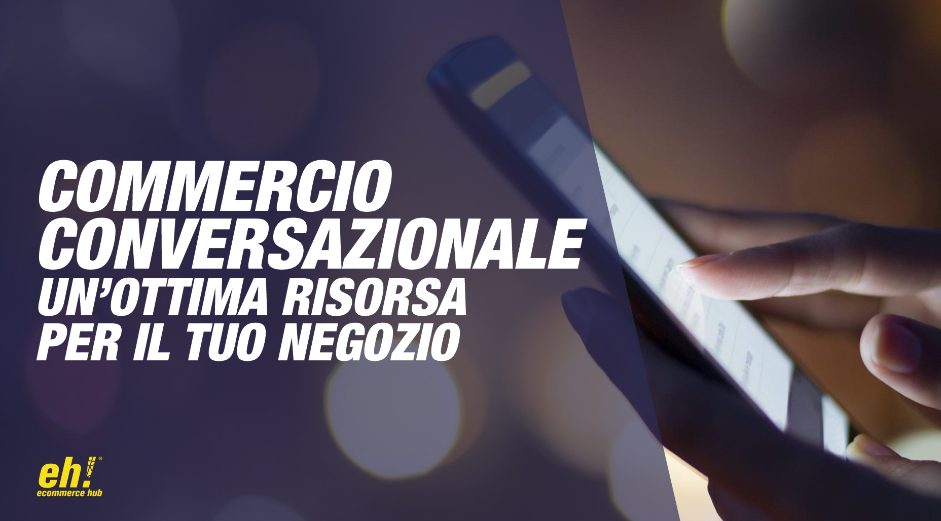 commercio conversazionale - un'ottima risorsa per il tuo negozio