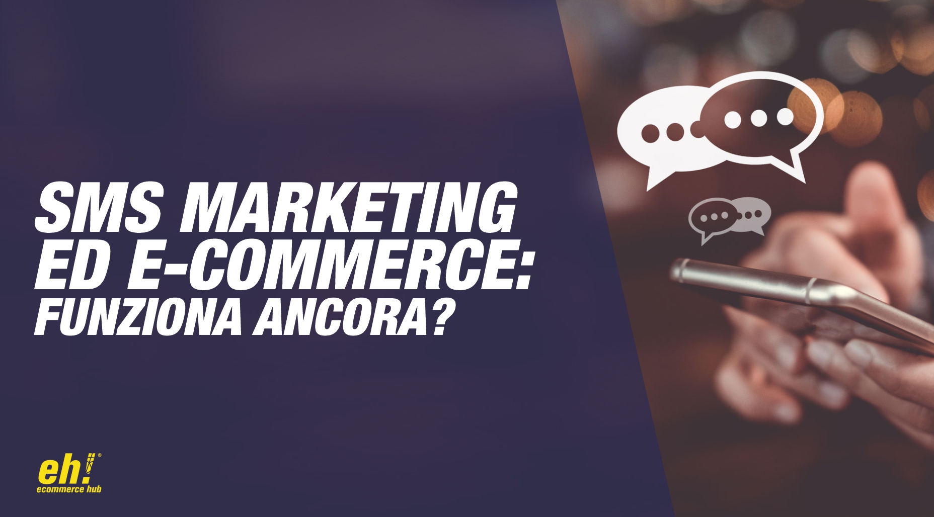 sms marketing ed ecommerce - funziona ancora